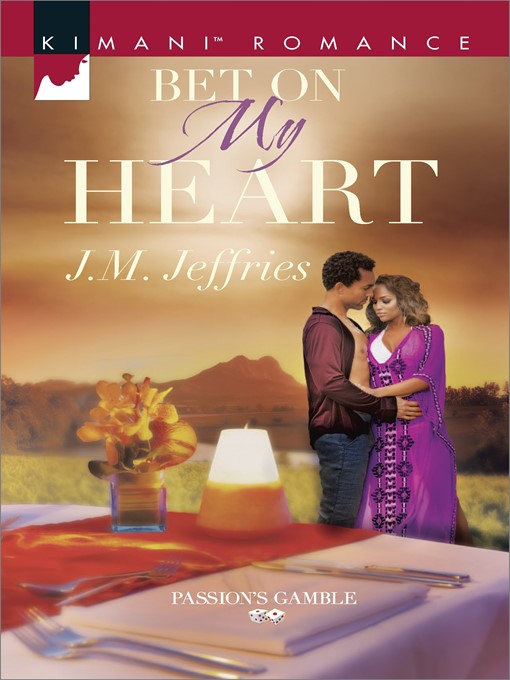 Title details for Bet on My Heart by J.M. Jeffries - Available